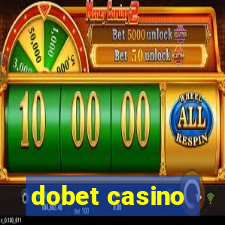 dobet casino